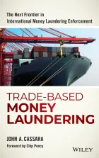 [Book] Trade-Based Money Laundering: The Next Frontier in International Money Laundering Enforcement