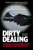 [Book] Dirty Dealing: The Untold Truth about Global Money Laundering, International Crime and Terrorism