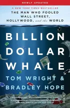 Billion Dollar Whale: the bestselling investigation into the financial fraud of the century