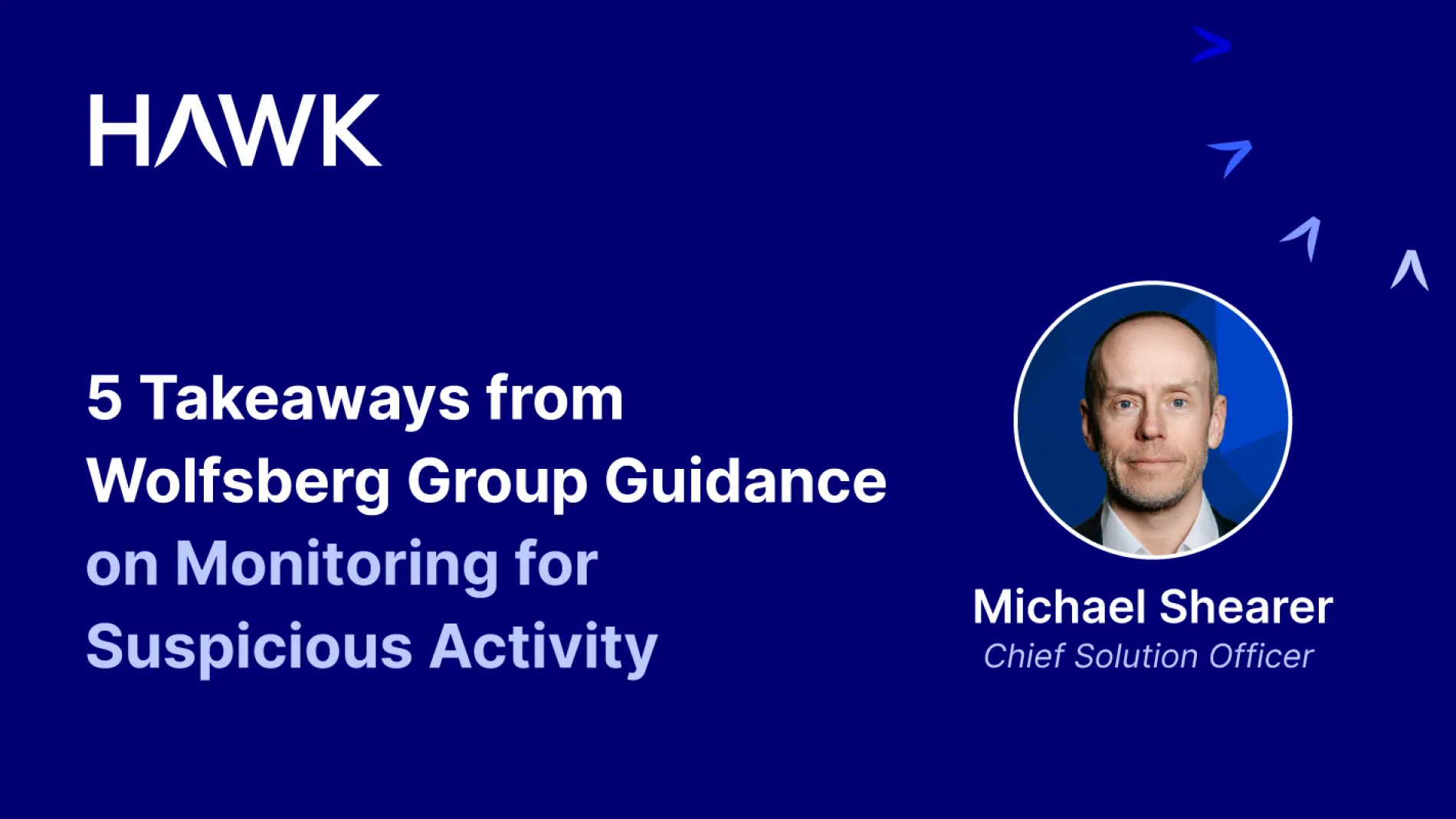 5 Takeaways from Wolfsberg Group Guidance on Monitoring for Suspicious Activity