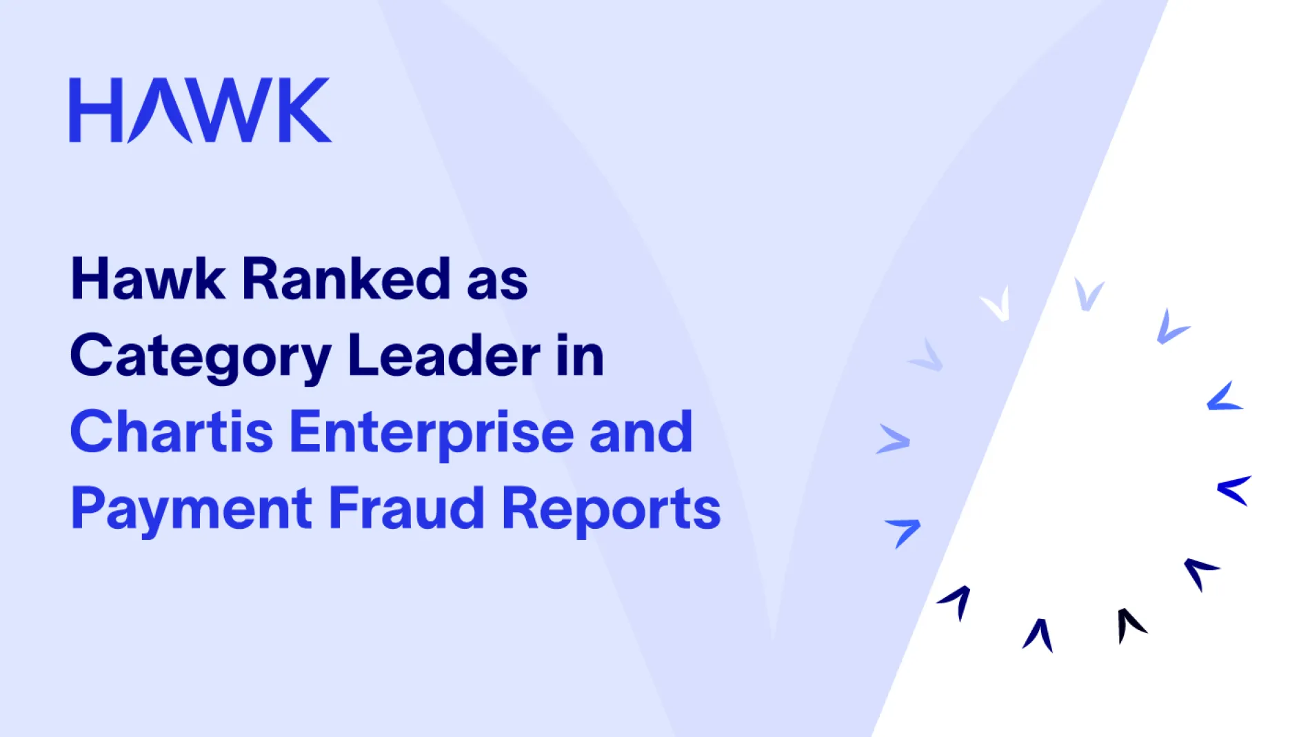 Hawk Named Category Leader in Chartis Enterprise and Payment Fraud Benchmark Report