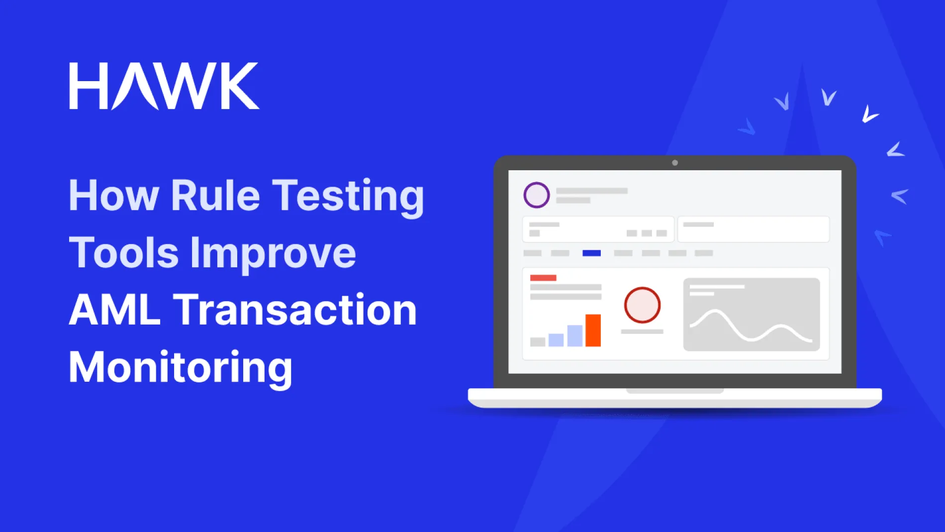 How Rule Testing Tools Improve AML Transaction Monitoring