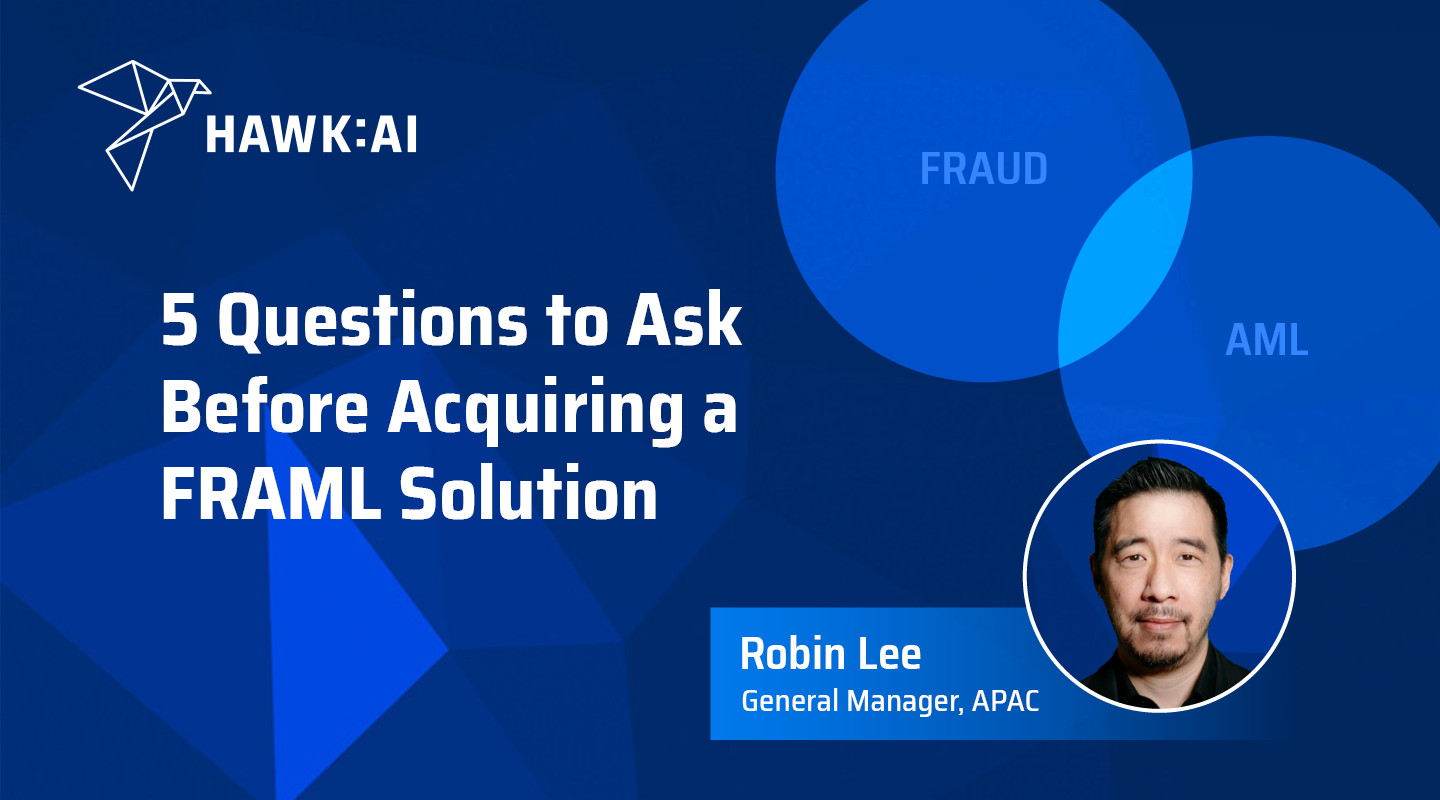 5 Questions to Ask Before Acquiring a FRAML Solution