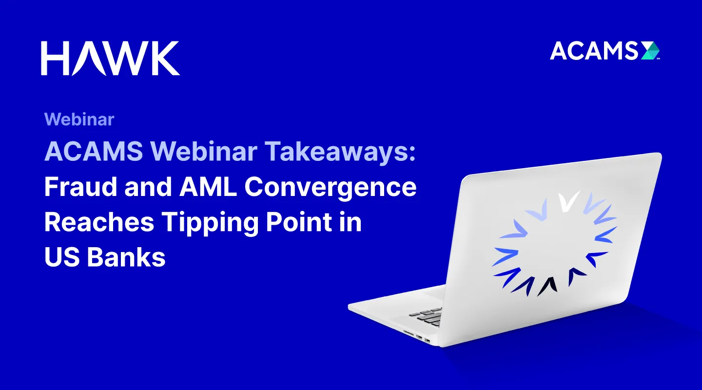 ACAMS Webinar Takeaways