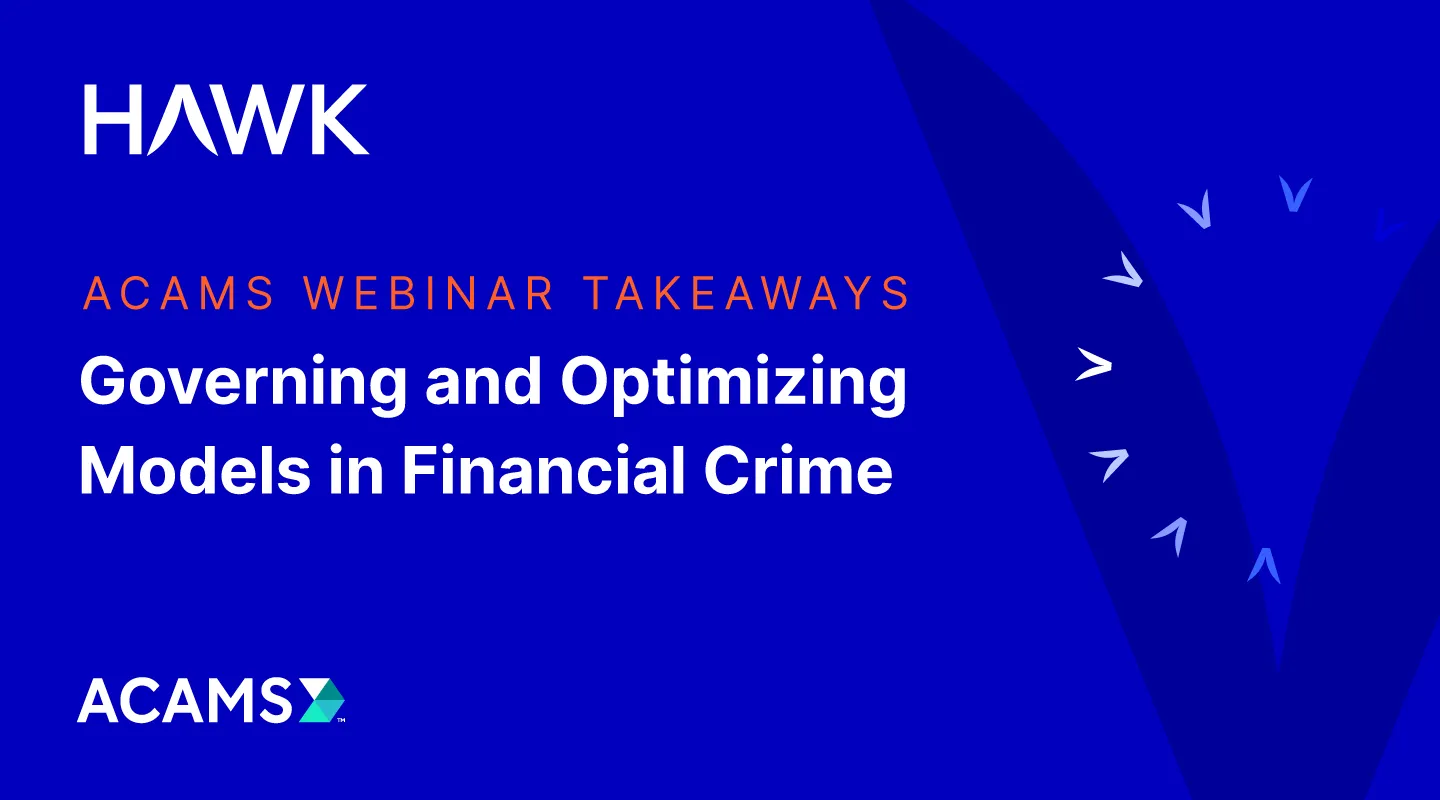 ACAMS Webinar: Governing and Optimizing Models in Financial Crime