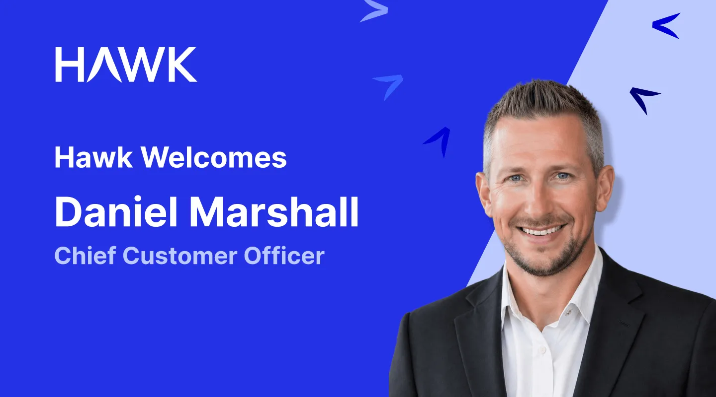 Hawk Appoints Daniel Marshall as Chief Customer Officer    to Expand Global Customer Success and Scale AI Value Delivery