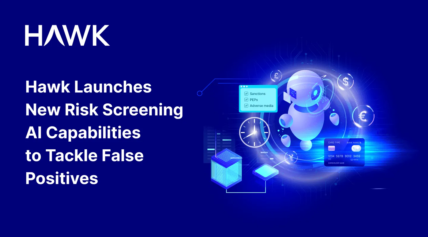 Hawk Launches New AI Risk Screening   Capabilities to Tackle False Positives 
